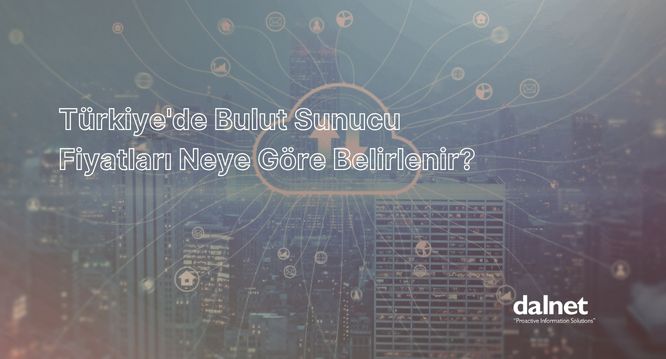 Bulut Sunucu Fiyatları ve Detayları