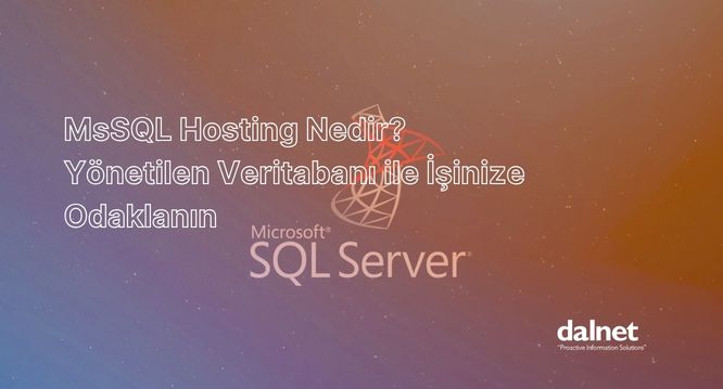 DALNET MsSQL Hosting ve Yönetilen Veritabanı Hizmetleri