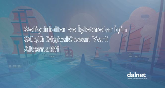 DigitalOcean Yerli Alternatifi