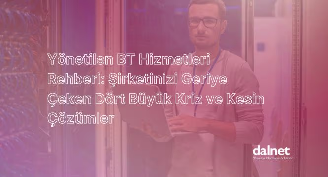 Yönetilen BT Hizmetleri ve Sunucu Uzmanı
